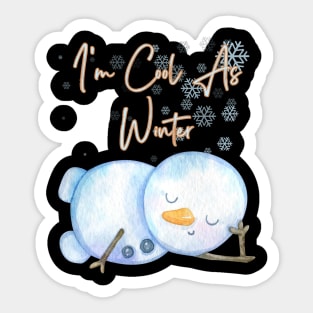 I'm Cool as Winter Sticker